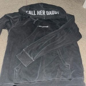 Call her daddy I am unwell hoodie
